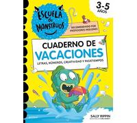Escuela de Monstruos. Cuaderno de actividades - Cuaderno de vacaciones: Letras, números, creatividad y pasatiempos para niños de 3 a 5 años (Montena)
