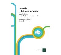 Escuela y primera infancia: Aportaciones desde la Teoría de la Educación (Obras Básicas)