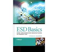 [ESD Basics: from Semiconductor Manufacturing to Product Use] (By: Steven H. Voldman) [published: October, 2012]