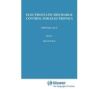 ESD from A to Z: Electrostatic Discharge Control for Electronics