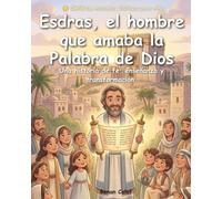 Esdras, el hombre que amaba la Palabra de Dios: Historias bíblicas para niños sobre el amor a la Palabra de Dios - lectura fácil