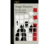 Ese día cayó en domingo: El nuevo libro de relatos del Premio Cervantes (Hispánica)