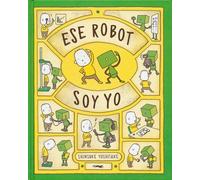Ese Robot Soy Yo