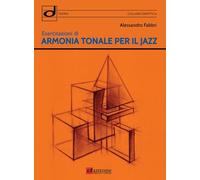 Esercitazioni di armonia tonale per il jazz. Metodo (Didattica)