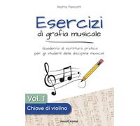 Esercizi di grafia musicale in chiave di violino, volume 1: oltre 160 esercizi da completare per imparare le note tramite la scrittura su pentagramma, ... e i giovani allievi di materie musicali.