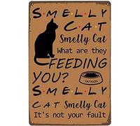 ESETASOT Smelly Cat Metal Sign Vintage Club Decor What Are They Feeding You Tin Poster Home Yard Farm Wall Decoration Plaque 12 × 16 Inches