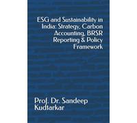 ESG and Sustainability in India: Strategy, Carbon Accounting, BRSR Reporting & Policy Framework