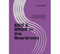 ESG & BRSR in the Boardroom: The Independent Director's Complete Guide to Environmental, Social & Governance Oversight, BRSR Compliance & Sustainable ... India - 2026 Edition (Corporate Governance)
