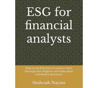 ESG for financial analysts: How to use ESG data to conduct more thorough due diligence and make wiser investment decisions?