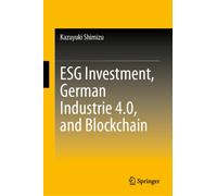 ESG Investment, German Industrie 4.0, and Blockchain