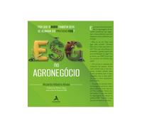ESG no Agronegócio: por que o agro também deve se alinhar às práticas ESG?