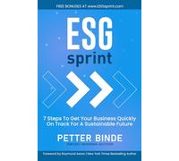 ESG Sprint: 7 Steps to Get Your Business Quickly on Track for a Sustainable Future