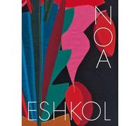 Eshkol, Noa - Noa Eshkol - Musée d’Art et d’Histoire du Judaïsme: Danses et compositions