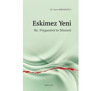 Eskimez Yeni: Hz. Peygamber’in Sünneti