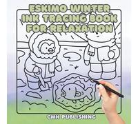 Eskimo Winter Ink Tracing Book for Relaxation: Bold & Easy Watercolor Designs to Trace and Reveal | A Mindful Art Activity for Teens & Adults to Unwind, Focus, and Enjoy Screen-Free Calm