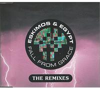 Eskimos & Egypt - Fall from Grace (the Remixes)