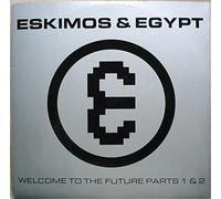 Eskimos & Egypt - Welcome to the future 1&2 (#zyx6773) / Vinyl Maxi Single [Vinyl 12'']