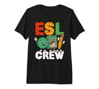 ESL Crew English As A Second Language Teacher Premium T-Shirt