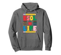 ESL English Teacher And Language Art Teaching, ESOL Life Pullover Hoodie