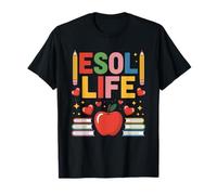 ESL English Teacher and Language Art Teaching, ESOL Life T-Shirt
