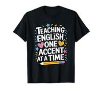 ESL Language Teacher, Teaching English One Accent at A Time T-Shirt