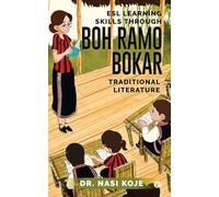 ESL LEARNING SKILLS through boh ramo bokar traditional literature