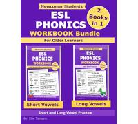 ESL Phonics Workbook Bundle: Newcomer Students - Short and Long Vowel Practice - 2 books in 1 (Newcomer ESL Phonics Workbooks)