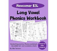 ESL Phonics Workbook: Newcomer Students | Long Vowels (Newcomer ESL Phonics Workbooks)