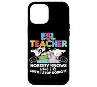 ESL Teacher English Second Language Multilingual Teaching Case for iPhone 12 Pro Max