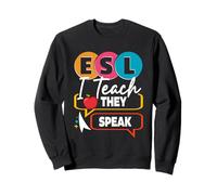 ESL Teacher English Second Language Multilingual Teaching Sweatshirt