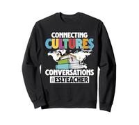 ESL Teacher English Second Language Multilingual Teaching Sweatshirt