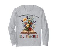 Esl Teacher Shirt For Women, Wildflowers Esl Teacher. Long Sleeve T-Shirt