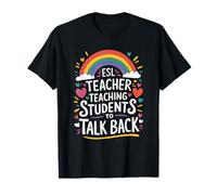 ESL Teacher Teaching Students to Talk Back, ESOL English T-Shirt