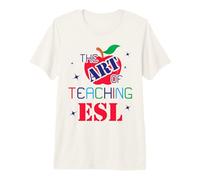 ESL Teaching Multilingual Teacher ESL Teacher Premium T-Shirt