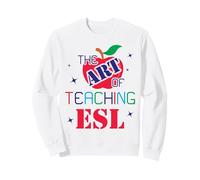 ESL Teaching Multilingual Teacher ESL Teacher Sweatshirt