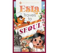 Esla Travels to Seoul (Esla Travels Collection)