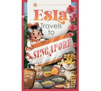 Esla Travels to Singapore