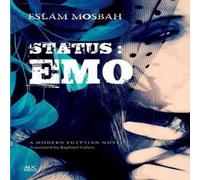 Eslam Mosbah Status: Emo : An Egyptian Novel Paperback Book Eslam Mosbah Multicolor