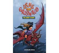 Esme And Griswald The Great Escape (ESME AND GRISWALD SERIES)