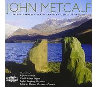 Eso/Finch/Wallfisch - John Metcalf: Mapping Wales, Plain Chants, Cello Symphony