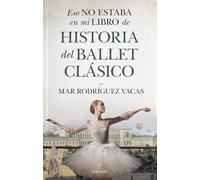 Eso no estaba en mi libro de historia del ballet clásico