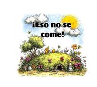 ¡Eso no se come!