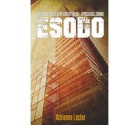 Esodo - Volume 9 della serie Green Fields - Apocalisse Zombie