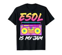 ESOL is My Jam - Funny ESL English Teacher ESOL Teacher T-Shirt