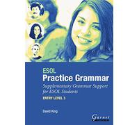 ESOL Practice Grammar: Supplementary Grammar Support for ESOL Students. ENTRY LEVEL 3 by David King (2007) Paperback