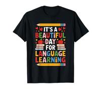 ESOL Teaching, It's A Beautiful Day for Language Learning T-Shirt