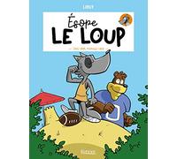 Ésope le loup T02: Touti rikiki maousse costo