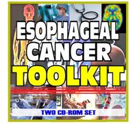 Esophageal Cancer Toolkit - Comprehensive Medical Encyclopedia with Treatment Options, Clinical Data, and Practical Information (Two CD-ROM Set)