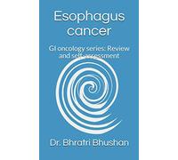 Esophagus cancer: GI oncology series: Review and self-assessment