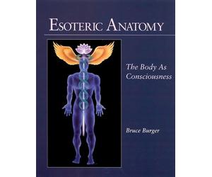 Esoteric Anatomy by Bruce Burger, Richard Gordon, Mathaji Van... - 9781556432248